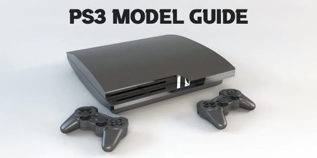 PS3 Modeli Kılavuzu