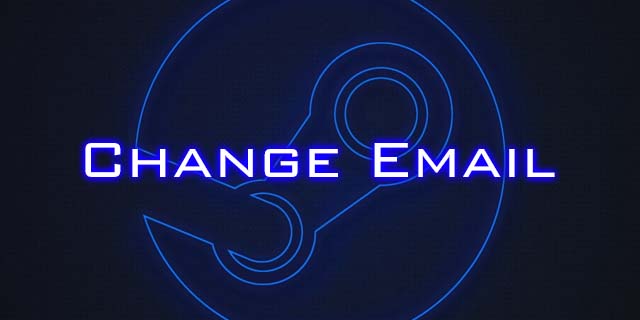Steam’de E-posta Adresinizi Nasıl Değiştirirsiniz?