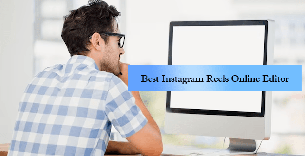 En İyi Instagram Makaraları Çevrimiçi Düzenleyici