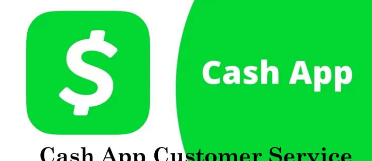 Cash App Müşteri Hizmetleriyle Nasıl İletişime Geçilir?